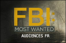 Les audiences françaises de FBI : Most Wanted (TF1)